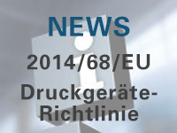 Aktuelles zur Druckgeräterichtlinie